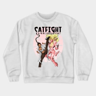 Catfight Paradise Crewneck Sweatshirt